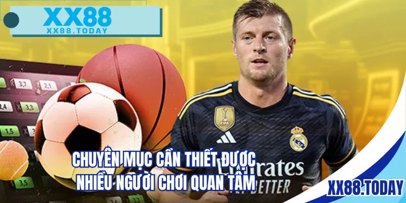 Chuyên mục cần thiết được nhiều người chơi quan tâm